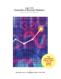 Essentials of Business Statistics (Int'l Ed); Sanjiv Jaggia; 2013