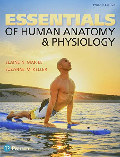 Essentials of Human Anatomy & Physiology; Elaine N Marieb; 2017