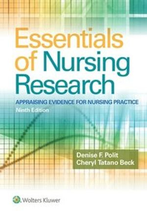 Essentials of Nursing Research; Denise F. Polit, Cheryl T. Beck; 2016