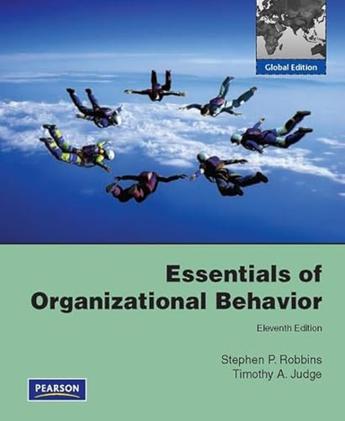 Essentials of Organizational Behavior: Global Edition; Stephen Robbins; 2011