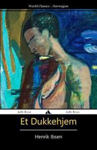 Et Dukkehjem; Henrik Ibsen; 2013