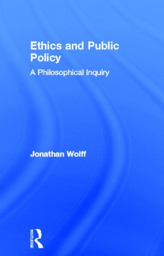 Ethics and Public Policy; Jonathan Wolff; 2011