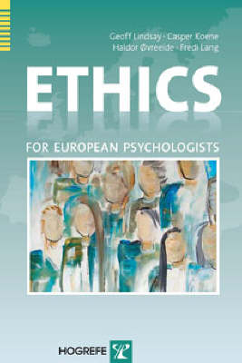 Ethics for European Psychologists; G Lindsay, C Koene, H Ovreeide, Fredi Lang; 2008