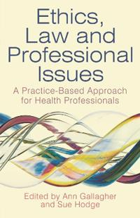 Ethics, Law and Professional Issues; Ann Gallagher, Sue Hodge; 2012