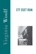 Ett eget rum; Virginia Woolf; 2012