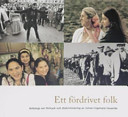 Ett fördrivet folk: antologi om förtryck och diskriminering; Karl-Axel Jansson; 2005