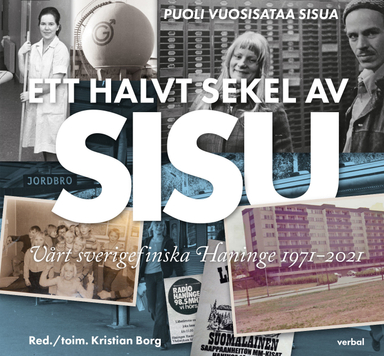 Ett halvt sekel av sisu; Kristian Borg; 2021