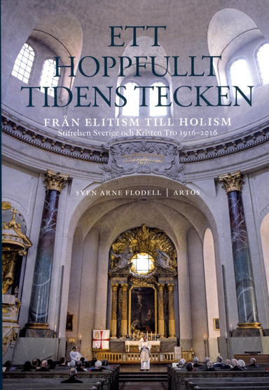 Ett hoppfullt tidens tecken : från elitism till holism; Sven Arne Flodell; 2017