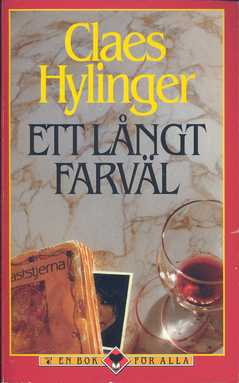 Ett långt farväl; Claes Hylinger; 2001