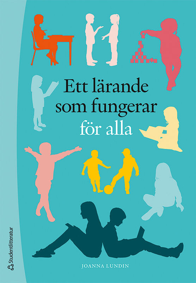 Ett lärande som fungerar - för alla; Joanna Lundin; 2020