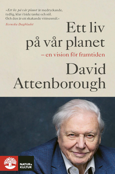 Ett liv på vår planet; David Attenborough, Jonnie Hughes; 2021