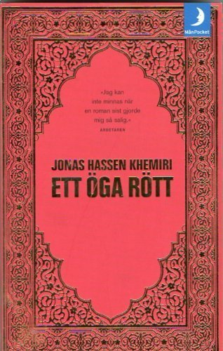 Ett öga rött; Jonas Hassen Khemiri; 2004