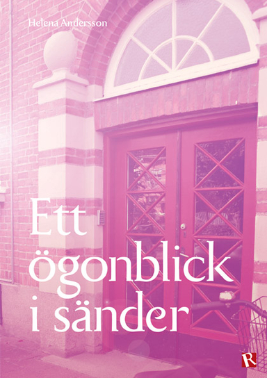 Ett ögonblick i sänder; Helena Andersson; 2013