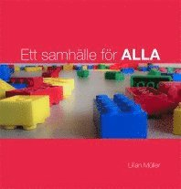 Ett samhälle för alla; Lilian Müller; 2012