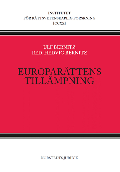 Europarättens tillämpning; Ulf Bernitz, Hedvig Bernitz; 2023