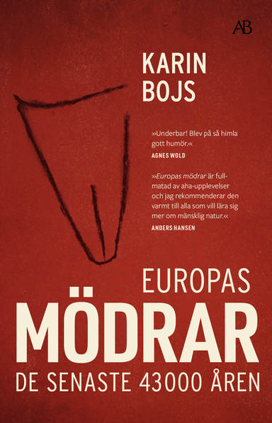 Europas mödrar : de senaste 43 000 åren; Karin Bojs; 2023