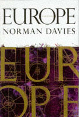 Europe : a history; Norman Davies; 1996