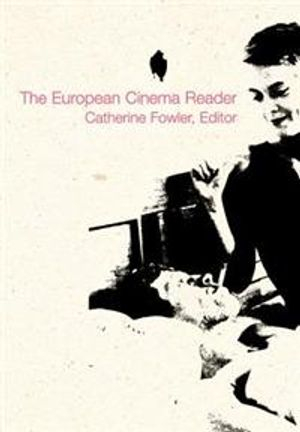 European Cinema Reader; Catherine Fowler; 2002