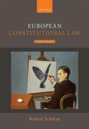 European Constitutional Law; Robert Schtze; 2021