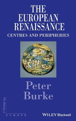 European renaissance - centres and peripheries; Peter Burke; 1998