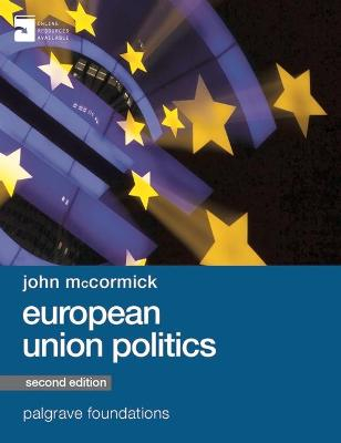 European Union Politics; John McCormick; 2015