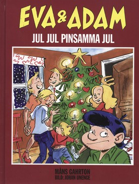 Eva & Adam. Jul, jul, pinsamma jul; Måns Gahrton; 1999