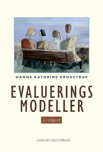 Evalueringsmodeller; Hanne Kathrine Krogstrup; 2006