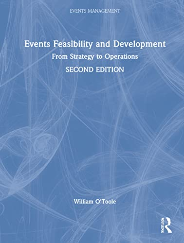 Events feasibility and development : from strategy to operations; William O'Toole; 2022