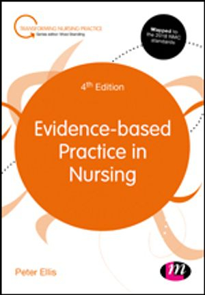 Evidence-based Practice in Nursing; Peter Ellis; 2019