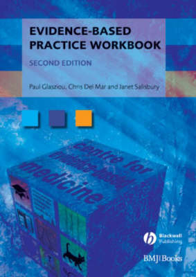 Evidence-Based Practice Workbook; Paul Glasziou, Chris Del Mar; 1991