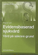 Evidensbaserad sjukvård; Ragnar Levi; 1998