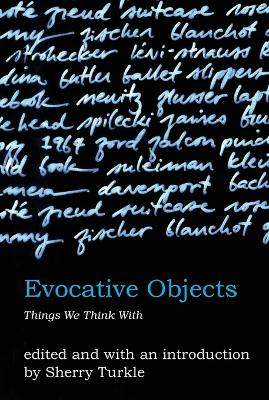 Evocative Objects; Sherry Turkle; 2011