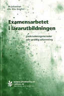 Examensarbetet i lärarutbildningen : undersökningsmetoder och språklig utfo; Per Olov Svedner, Bo Johansson; 2001