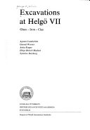 Excavations at Helgö VII : Glass - Iron - Clay; Agneta Lundström, Gunnel Werner, Anita Knape, Helge Brinch Madsen, Synnöve Reisborg; 1981