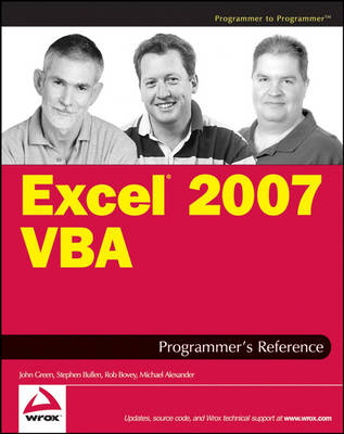 Excel 2007 VBA Programmer's Reference; John Green, Stephen Bullen, Rob Bovey, Michae Alexander; 2007