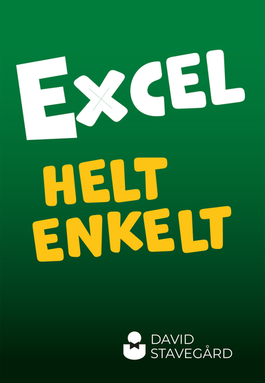 Excel helt enkelt; David Stavegård; 2021