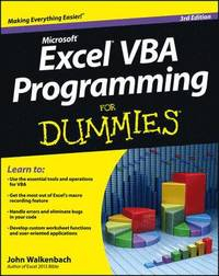 Excel VBA Programming For Dummies; John Walkenbach; 2013