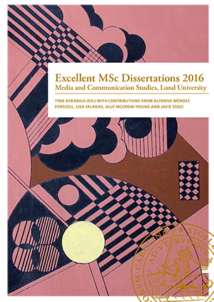 Excellent MSc Dissertations 2016; Tina Askanius; 2017