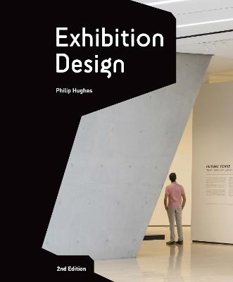 Exhibition Design; Philip Hughes; 2015