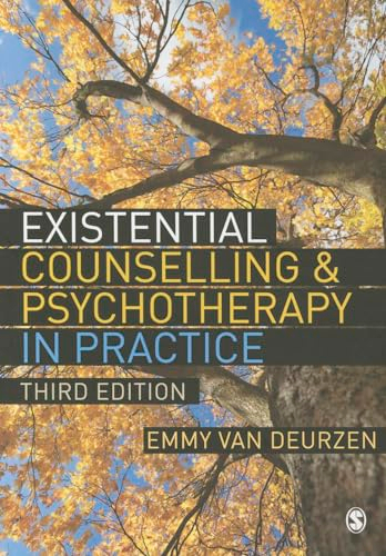 Existential Counselling & Psychotherapy in Practice; Emmy Van Deurzen; 2012