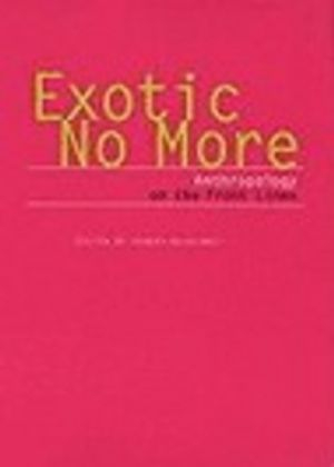 Exotic No More; Jeremy MacClancy; 2002