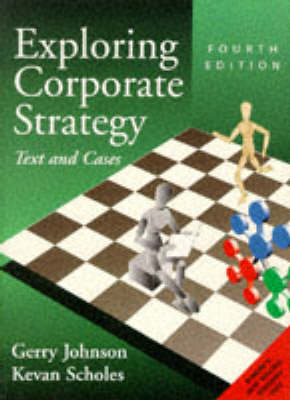 Exploring Corporate Strategy: Text and Cases; Gerry Johnson, Kevan Scholes; 1997