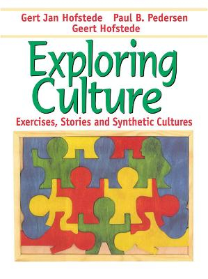 Exploring Culture; Geert Hofstede, Gert Jan Hofstede, Paul B Pedersen; 2002