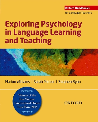 Exploring Psychology in Language Learning and Teaching; Marion Williams; 2015