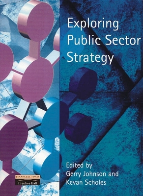 Exploring Public Sector Strategy; Kevan Scholes; 2000