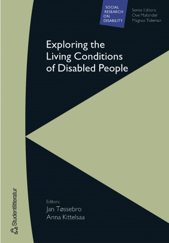 Exploring the living conditions of disabled people; Jan Tøssebro, Anna Kittelsaa; 2004