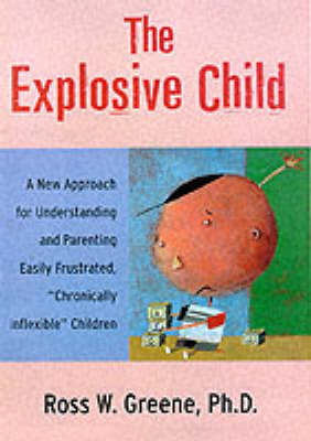 Explosive Child; Ross W. Greene; 2001