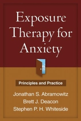 Exposure Therapy for Anxiety; Jonathan S Abramowitz, Brett J Deacon, Stephen P H Whiteside; 2011