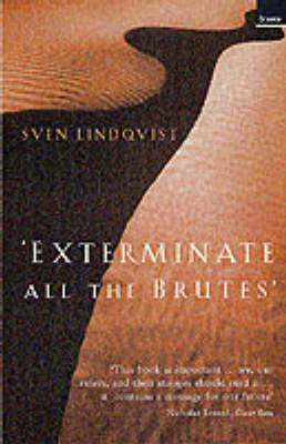 Exterminate All the Brutes; Sven Lindqvist; 2002