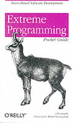 Extreme Programming Pocket Guide; Chromatic; 2003